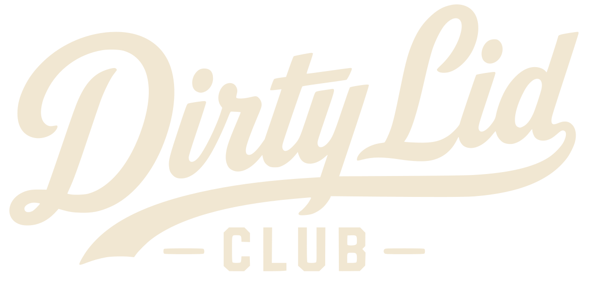 Dirty Lid Club